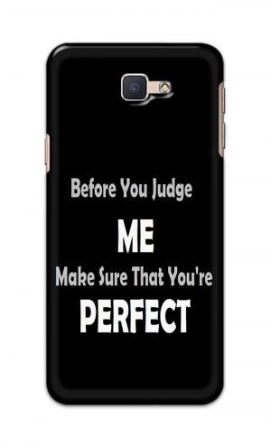 For Samsung Galaxy J5 Prime Printed Mobile Case Back Cover Pouch (Before You Judge Me)