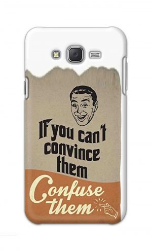 For Samsung Galaxy J7 Printed Mobile Case Back Cover Pouch (If You cant Convince Them)