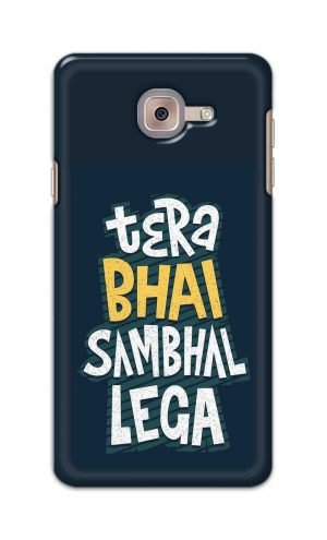 For Samsung Galaxy J7 Max Printed Mobile Case Back Cover Pouch (Tera Bhai Sambhal Lega)