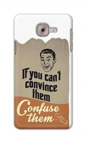 For Samsung Galaxy J7 Max Printed Mobile Case Back Cover Pouch (If You cant Convince Them)