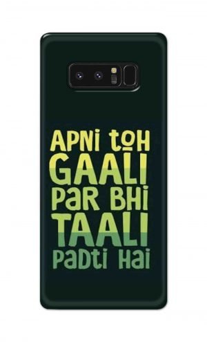 For Samsung Galaxy Note 8 Printed Mobile Case Back Cover Pouch (Apni To Gaali Par Bhi)