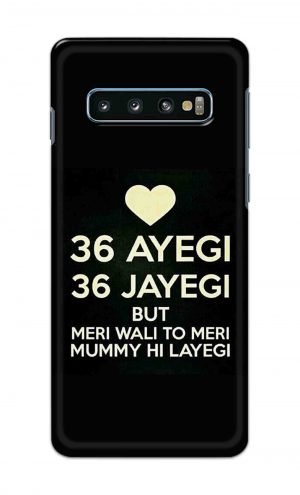 For Samsung Galaxy S10 Printed Mobile Case Back Cover Pouch (36 Aayegi 36 Jayegi)