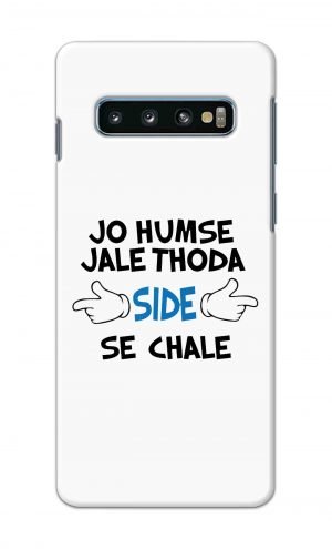 For Samsung Galaxy S10 Plus Printed Mobile Case Back Cover Pouch (Jo Humse Jale Thoda Side Se Chale)