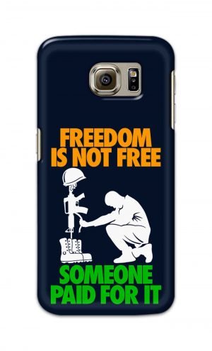 For Samsung Galaxy S6 Printed Mobile Case Back Cover Pouch (Freedom Is Not Free)