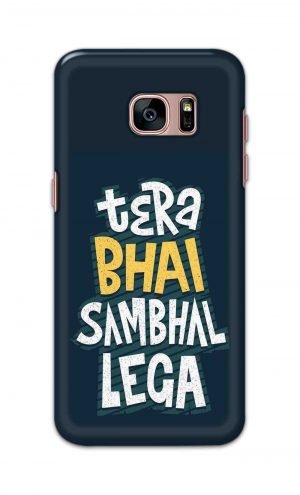 For Samsung Galaxy S7 edge Printed Mobile Case Back Cover Pouch (Tera Bhai Sambhal Lega)
