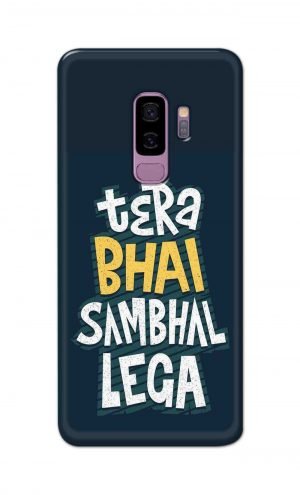 For Samsung Galaxy S9 Plus Printed Mobile Case Back Cover Pouch (Tera Bhai Sambhal Lega)