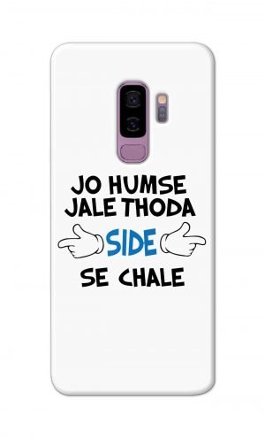 For Samsung Galaxy S9 Plus Printed Mobile Case Back Cover Pouch (Jo Humse Jale Thoda Side Se Chale)