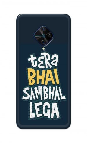For Vivo S1 Pro Ptinted Mobile Case Back Cover Pouch (Tera Bhai Sambhal Lega)