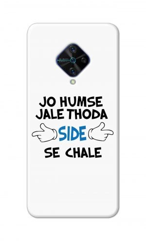 For Vivo S1 Pro Ptinted Mobile Case Back Cover Pouch (Jo Humse Jale Thoda Side Se Chale)