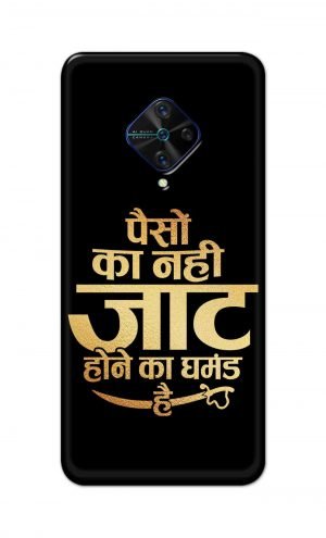 For Vivo S1 Pro Ptinted Mobile Case Back Cover Pouch (Paison Ka Nahi Jaat Hone Ka Ghamand Hai)