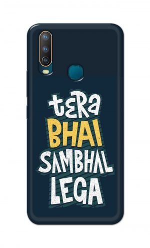 For Vivo U10 Ptinted Mobile Case Back Cover Pouch (Tera Bhai Sambhal Lega)