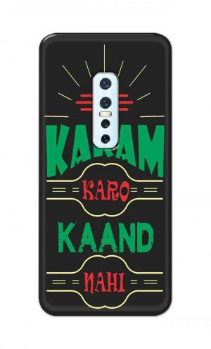For Vivo V17 Pro Ptinted Mobile Case Back Cover Pouch (Karam Karo Kaand Nahi)
