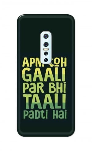 For Vivo V17 Pro Ptinted Mobile Case Back Cover Pouch (Apni To Gaali Par Bhi)