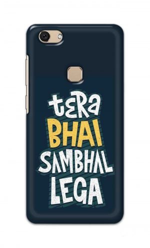 For Vivo V7 Ptinted Mobile Case Back Cover Pouch (Tera Bhai Sambhal Lega)