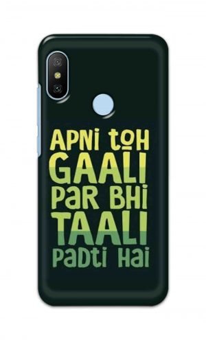 For Xiaomi Redmi Mi A2 Printed Mobile Case Back Cover Pouch (Apni To Gaali Par Bhi)