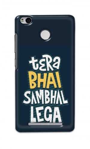 For Xiaomi Redmi 3s Prime Printed Mobile Case Back Cover Pouch (Tera Bhai Sambhal Lega)