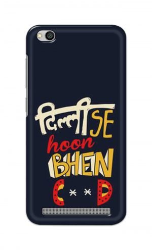 For Xiaomi Redmi 5a Printed Mobile Case Back Cover Pouch (Dilli Se Hoon)