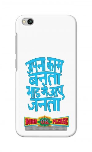 For Xiaomi Redmi 5a Printed Mobile Case Back Cover Pouch (Apna Kaam Banta Bhaad Me Jaaye Janta)