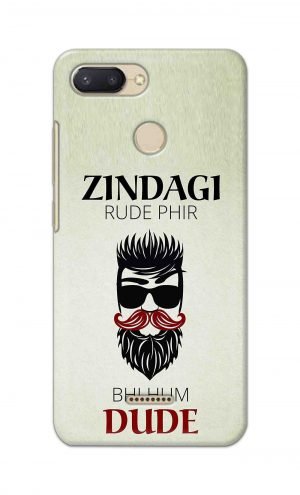 For Xiaomi Redmi 6 Printed Mobile Case Back Cover Pouch (Jindagi Rude Fir Bhi Hum Dude)