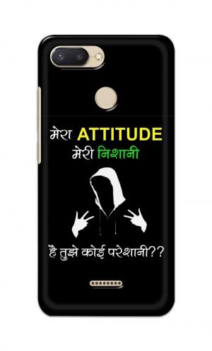 For Xiaomi Redmi 6 Printed Mobile Case Back Cover Pouch (Mera Attitude Meri Nishani)