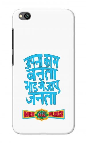 For Xiaomi Redmi Go Printed Mobile Case Back Cover Pouch (Apna Kaam Banta Bhaad Me Jaaye Janta)