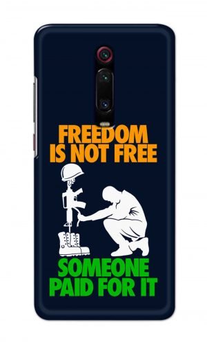 For Xiaomi Redmi K20 Printed Mobile Case Back Cover Pouch (Freedom Is Not Free)