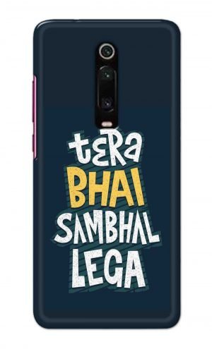 For Xiaomi Redmi K20 Pro Printed Mobile Case Back Cover Pouch (Tera Bhai Sambhal Lega)