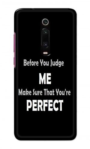 For Xiaomi Redmi K20 Pro Printed Mobile Case Back Cover Pouch (Before You Judge Me)