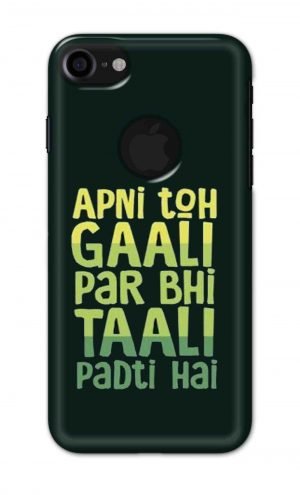 For Apple iPhone 7 / 8 Logo Cut Printed Mobile Case Back Cover Pouch (Apni To Gaali Par Bhi)