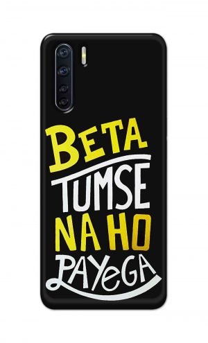 For OPPO F15 Printed Mobile Case Back Cover Pouch (Beta Tumse Na Ho Payega)