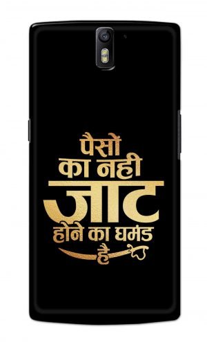 For OnePlus One Printed Mobile Case Back Cover Pouch (Paison Ka Nahi Jaat Hone Ka Ghamand Hai)