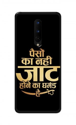 For OnePlus 8 Printed Mobile Case Back Cover Pouch (Paison Ka Nahi Jaat Hone Ka Ghamand Hai)