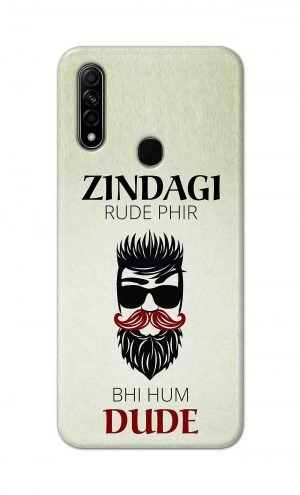 For Oppo A31 2020 Printed Mobile Case Back Cover Pouch (Jindagi Rude Fir Bhi Hum Dude)