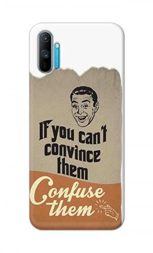 For Realme C3 Printed Mobile Case Back Cover Pouch (If You cant Convince Them)