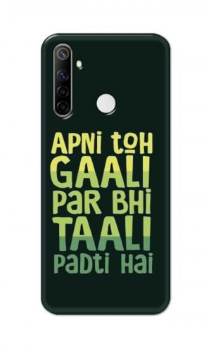 For Realme Narzo 10 Printed Mobile Case Back Cover Pouch (Apni To Gaali Par Bhi)