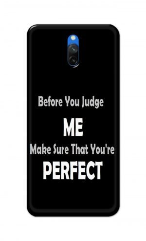 For Xiaomi Mi Redmi 8A Dual Printed Mobile Case Back Cover Pouch (Before You Judge Me)