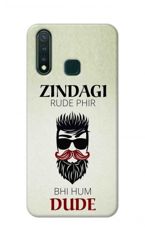 For Vivo Y19 Printed Mobile Case Back Cover Pouch (Jindagi Rude Fir Bhi Hum Dude)