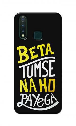 For Vivo Y19 Printed Mobile Case Back Cover Pouch (Beta Tumse Na Ho Payega)