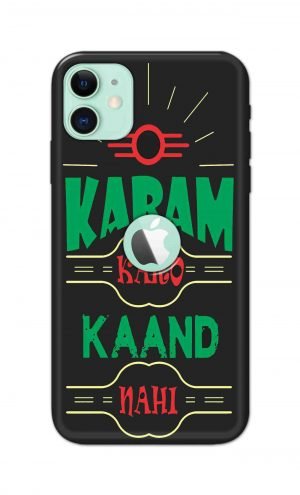 For Apple iPhone 11 Logo Cut Printed Mobile Case Back Cover Pouch (Karam Karo Kaand Nahi)
