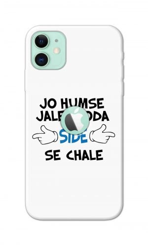 For Apple iPhone 11 Logo Cut Printed Mobile Case Back Cover Pouch (Jo Humse Jale Thoda Side Se Chale)