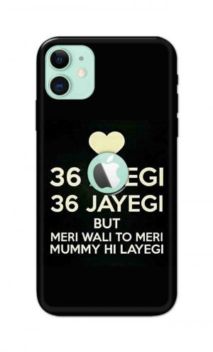 For Apple iPhone 11 Logo Cut Printed Mobile Case Back Cover Pouch (36 Aayegi 36 Jayegi)