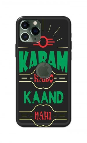 For Apple iPhone 11 Pro Logo Cut Printed Mobile Case Back Cover Pouch (Karam Karo Kaand Nahi)