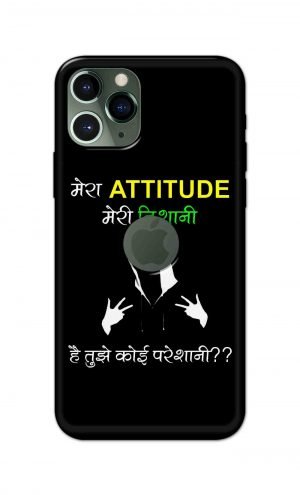 For Apple iPhone 11 Pro Logo Cut Printed Mobile Case Back Cover Pouch (Mera Attitude Meri Nishani)
